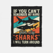If You Can't Remember My Name Just Say Sharks Fleecedecke (Vorderseite)