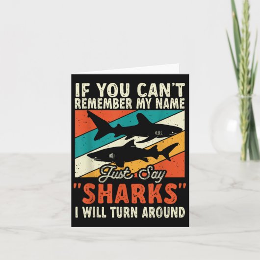 If You Can't Remember My Name Just Say Sharks Karte (Vorderseite)