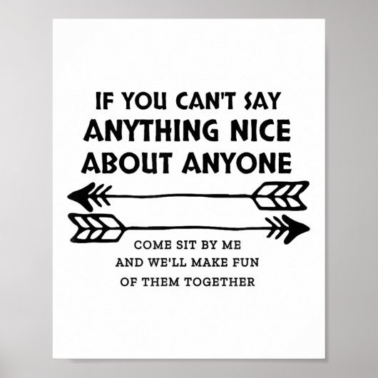If You Can't Say Anything Nice About Anyone  Poster (Vorne)