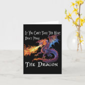 If You Can't Take The Heat Don't Ke The Dragon Karte (Gelbe Blume)