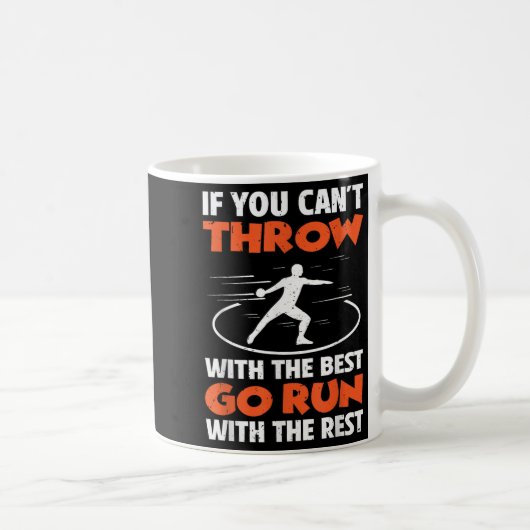 If You Can't Throw With The Go Run With The Rest Kaffeetasse (Rechts)