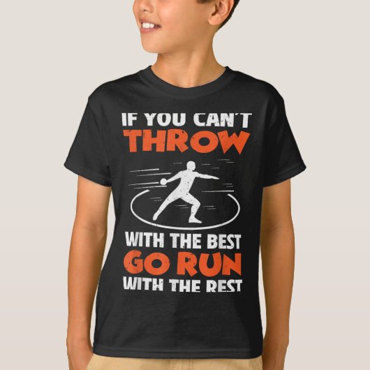 If You Can't Throw With The Go Run With The Rest T-Shirt (Vorderseite)