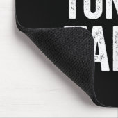 If You Can't Tone It Tan It Mousepad (Ecke)
