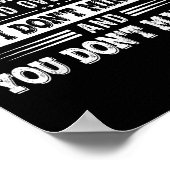 If You Don’t Like Me Remember That It’s Mind Over  Poster (Ecke)