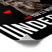 If You Dont Have Great Dane You Never Understand  Poster (Ecke)