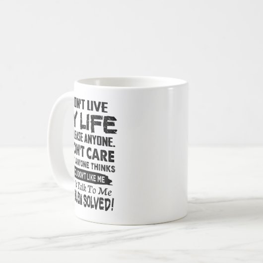 If You Don't Like Me Don't Talk To Me. Problem Sol Kaffeetasse (Vorderseite Links)