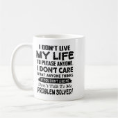 If You Don't Like Me Don't Talk To Me. Problem Sol Kaffeetasse (Links)