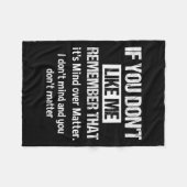 If You Don't Like Me Remember That It's Mind Over Fleecedecke (Vorderseite (Horizontal))