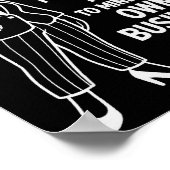 If You Don't Like The Way I Do Things Please Feel  Poster (Ecke)