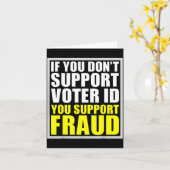 If You Don't Suprt Voter Id You Suprt F.raud  Karte (Gelbe Blume)