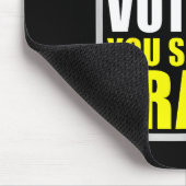 If You Don't Suprt Voter Id You Suprt F.raud  Mousepad (Ecke)