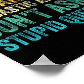 If You Don't Want Sarcastic Answer Don't Ask Stud  Poster (Ecke)