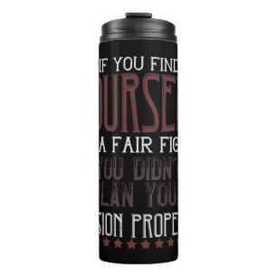 If You Find Yourself In A Fair Fight Thermosbecher