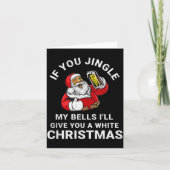 If You Jingle My Bells Funny Christmas Shirt Santa Karte (Vorderseite)
