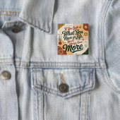 If You Look At What You Have In Life Button (Beispiel)