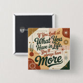 If You Look At What You Have In Life Button (Vorne & Hinten)