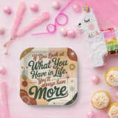 If You Look At What You Have In Life Pappteller (Party)