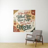 If You Look At What You Have In Life Wandteppich (Beispiel)