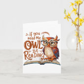 If You Need Me Owl Be Reading Funny Book Lover Stu Karte (Gelbe Blume)