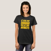If you pay banana you get only Monkeys Staff Women T-Shirt (Vorne ganz)