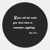 If You Tell The Truth Insrational Quotes Shirts  Runder Aufkleber (Vorderseite)