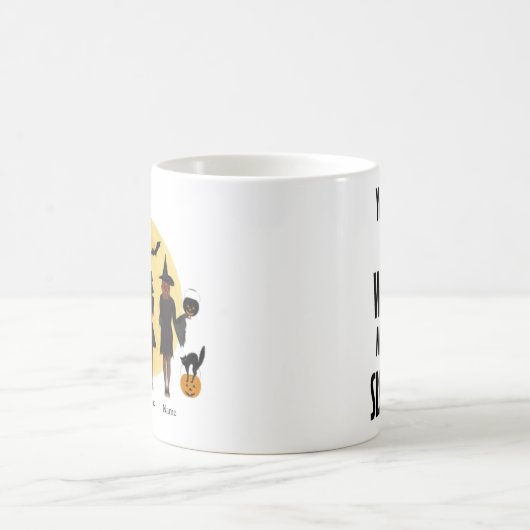 If You Think I'm A Witch You Should Meet My Sister Kaffeetasse (Mittel)