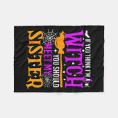 If You Think I'm Witch You Should Meet My Sister H Fleecedecke (Vorderseite (Horizontal))