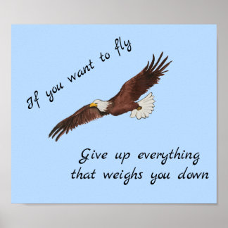 If You Want To Fly Eagle Inspirational Quote Poster