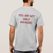If your agile process is the Same than ago year T-Shirt (Rückseite)