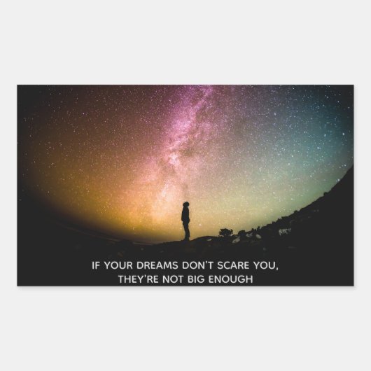 If your dreams don't scare you rechteckiger aufkleber (Vorderseite)