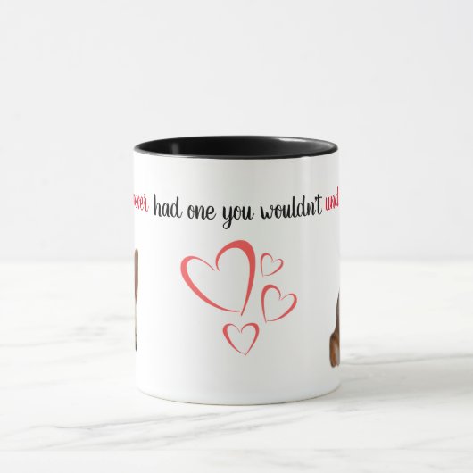 If You've Never Had One...Chihuahua Mug Tasse (Zentrum)