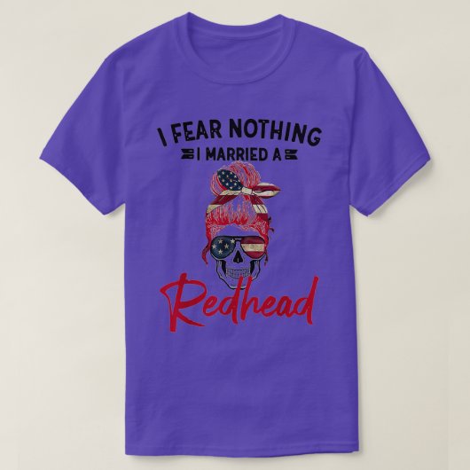 IFearNothingIMarriedARedheadFunnyRedheadGift T-Shirt (Design vorne)