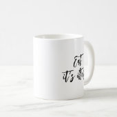 Iftar Funny Ramadan Eat It's Iftar Funny Minimalis Kaffeetasse (VorderseiteRechts)