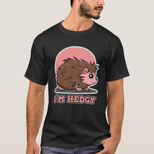 Igel für Männer und Frauen Ich bin hedgy T-Shirt (Vorderseite)