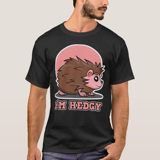 Igel für Männer und Frauen Ich bin hedgy T-Shirt (Vorderseite)