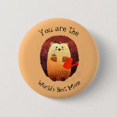 Igel Gartenarbeit für die beste Mama der Welt Button (Vorderseite)