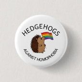 Igel gegen Homophobieknopf Button (Vorderseite)