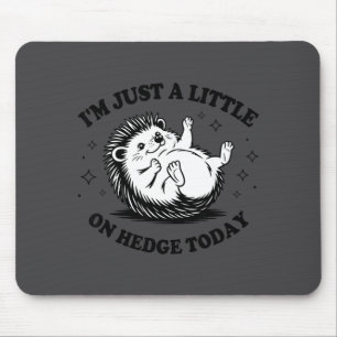Igel-Liebhaber Zitat Wortspiel Ich Bin Nur Ein Wen Mousepad