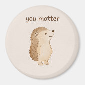 Igel-Rundmagnet mit 'Du bist wichtig'-Spruch Magnet (Vorne)