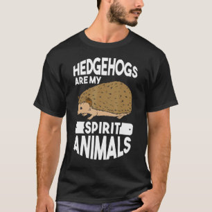 Igel sind meine Geistertiere Igel T-Shirt