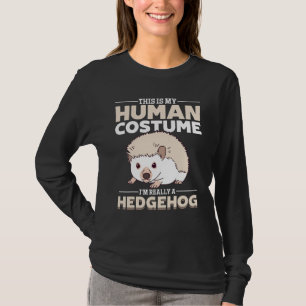 Igel Tiere Haustier  Das ist mein menschliches Kos T-Shirt