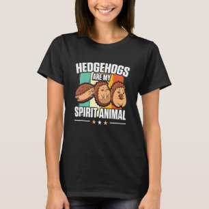 Igel Tiere Haustiere Igel sind mein Geist Ani T-Shirt