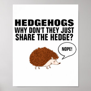 Igel Warum Teilen Sie Den Hecken Nicht Poster