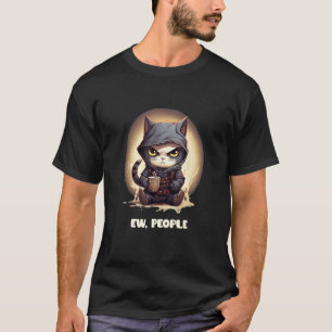 Igitt Leute lustige Katze Ninja sarkastischer Kaff T-Shirt