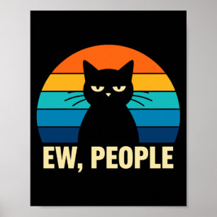 Igitt Menschen Katze Lustig Antisozial Introvertie Poster
