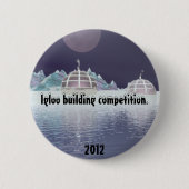 Iglu-Gebäudewettbewerb 5. Button (Vorderseite)