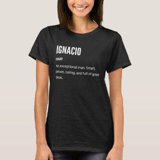 Ignacio ist ein außergewöhnlicher Mann T-Shirt