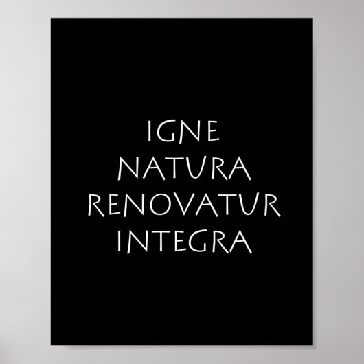 Igne natura renoatur integra poster (Vorne)