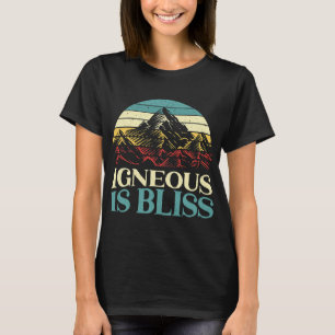Igneous ist Bliss Geologe Rockhound Rock Collecto T-Shirt