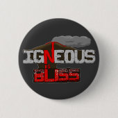 Igneous ist der Vulkan Bliss Button (Vorderseite)